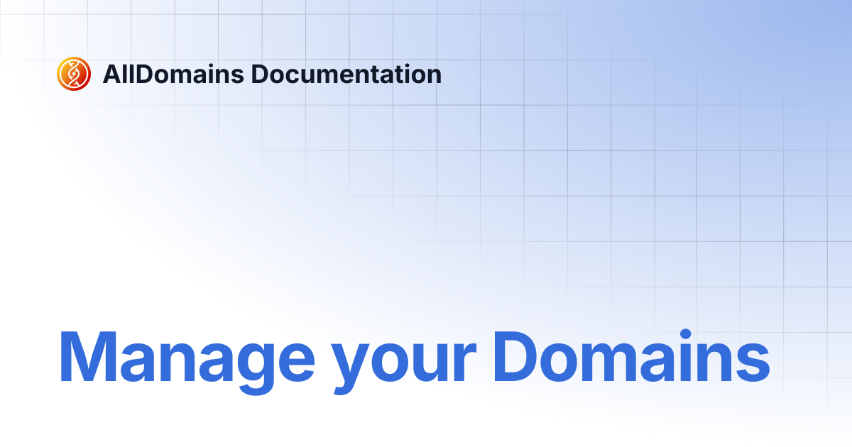 Manage your Domains | AllDomains Documentation