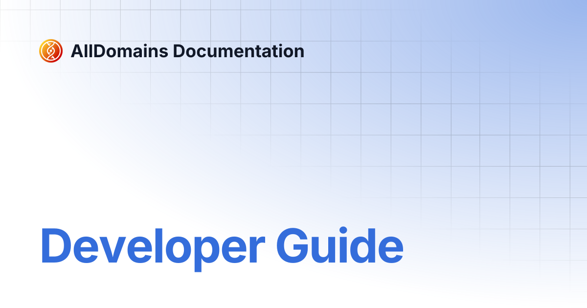 Developer Guide | AllDomains Documentation