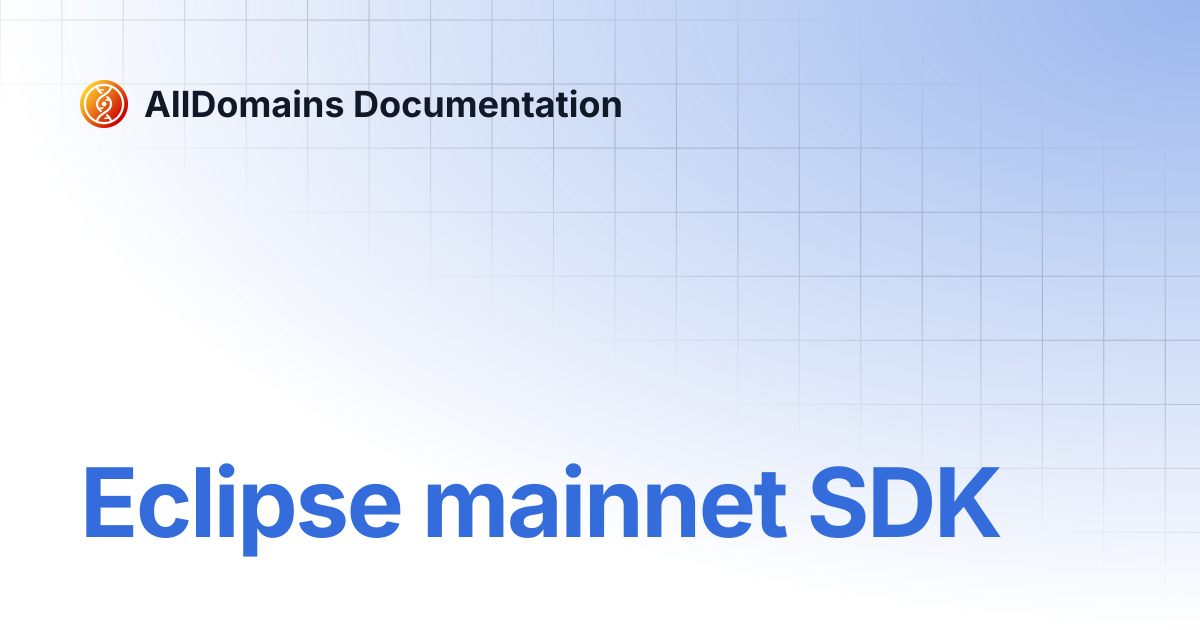 Eclipse mainnet SDK | AllDomains Documentation